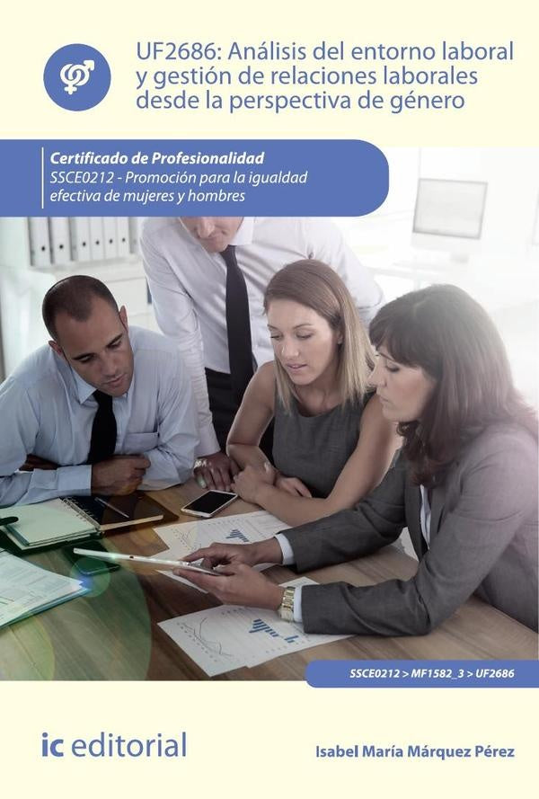 Analisis del entorno laboral y gestion de relaciones laborales desde la perspectiva de genero. SSCE0 | Alicia Jimenez Garcia