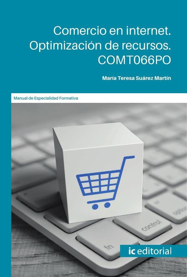 Comercio en internet. Optimizacion de recursos | Maria Teresa Suarez Martin