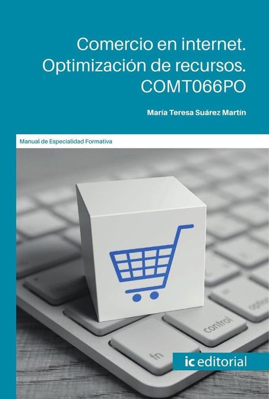 Comercio en internet. Optimizacion de recursos | Maria Teresa Suarez Martin