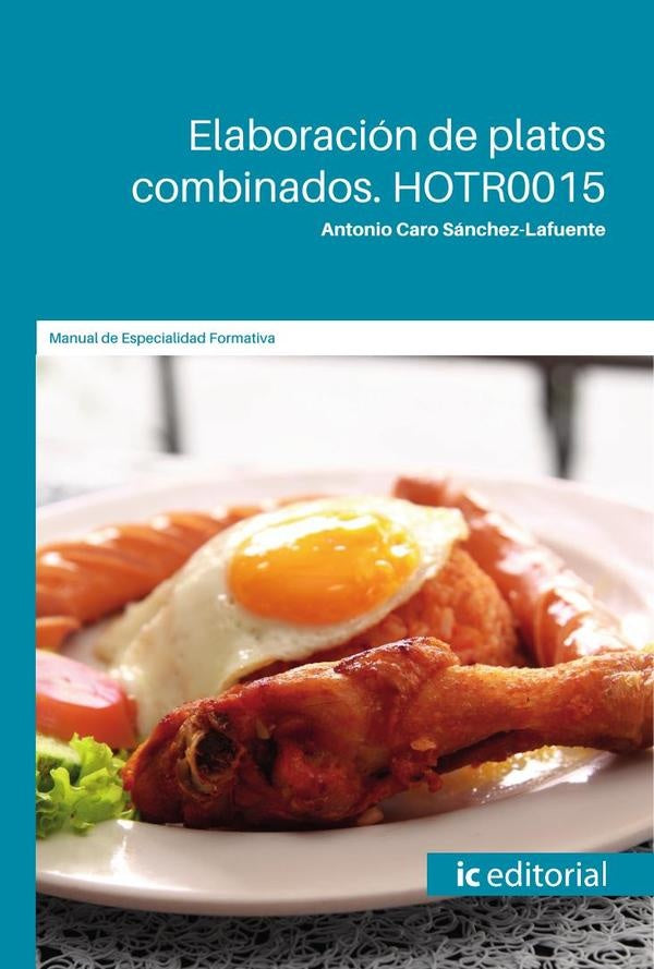 Elaboracion de platos combinados | Antonio Caro Sanchez-Lafuente