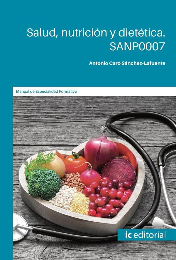 Salud, nutricion y dietetica | Antonio Caro Sanchez-Lafuente