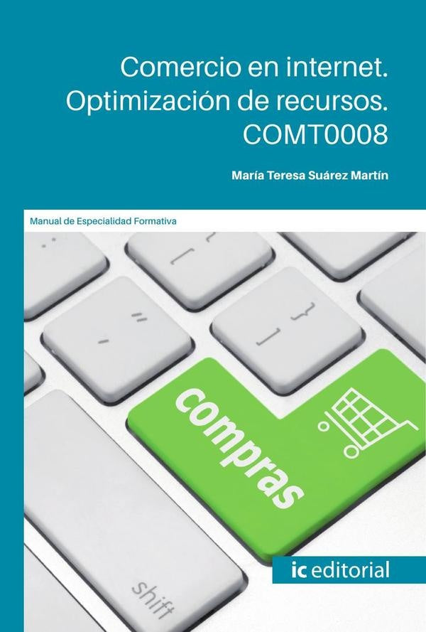 Comercio en internet. Optimizacion de recursos | Maria Teresa Suarez Martin