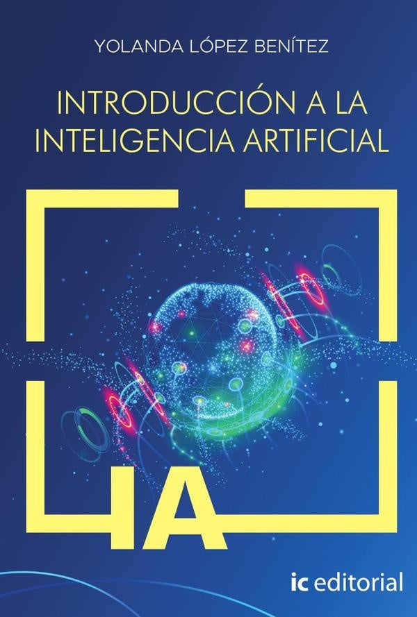 Introduccion a la inteligencia artificial | Yolanda Lopez Benitez