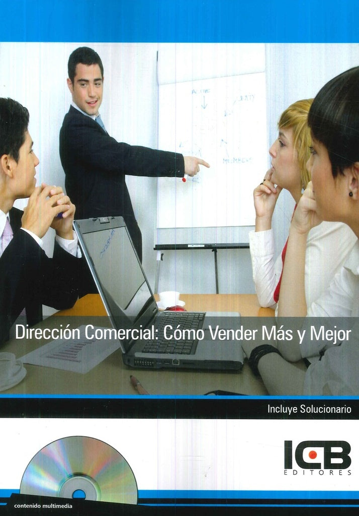 Direccion Comercial: Como Vender Mas y Mejor | ICB Editores