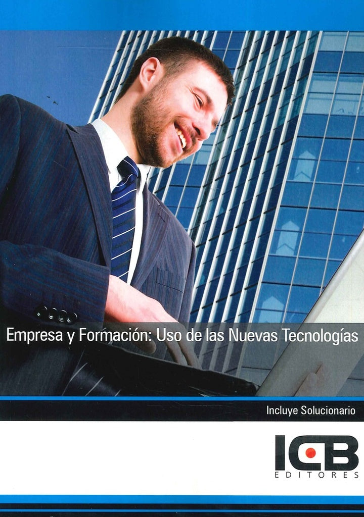 Empresa y Formacion: Uso de las Nuevas Tecnologias | ICB Editores
