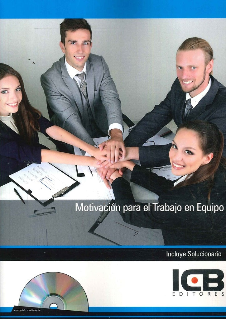 Motivacion para el Trabajo en Equipo | ICB Editores
