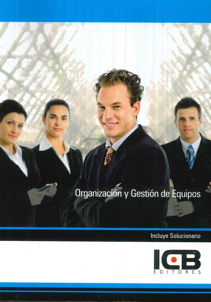 Organizacion y Gestion de Equipos | ICB Editores