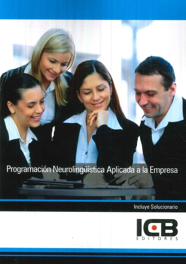 Programacion Neuroling?istica Aplicada a la Empresa | ICB Editores
