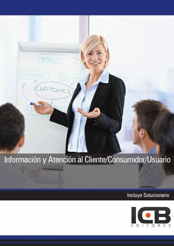 Informacion y Atencion al Cliente/Consumidor/Usuario | ICB Editores