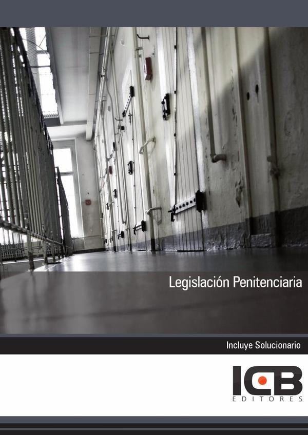 Legislacion Penitenciaria | ICB Editores