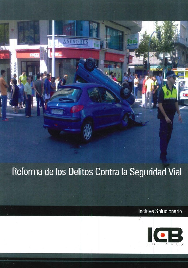Reforma de los Delitos Contra la Seguridad Vial | ICB Editores