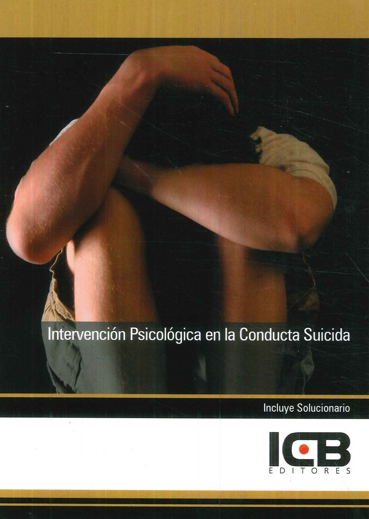 Intervencion Psicologica en la Conducta Suicida | ICB Editores