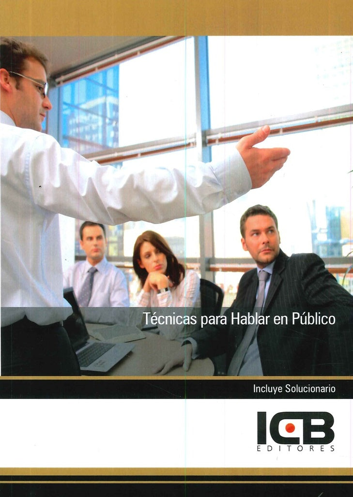 Tecnicas para Hablar en Publico | ICB Editores