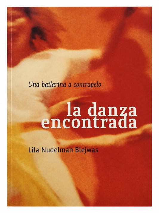 La danza encontrada
 | NINA NUDELMAN
