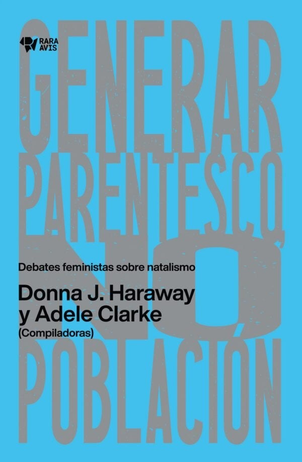 GENERAR PARENTESCO NO POBLACIÓN | DONNA J. HARAWAY