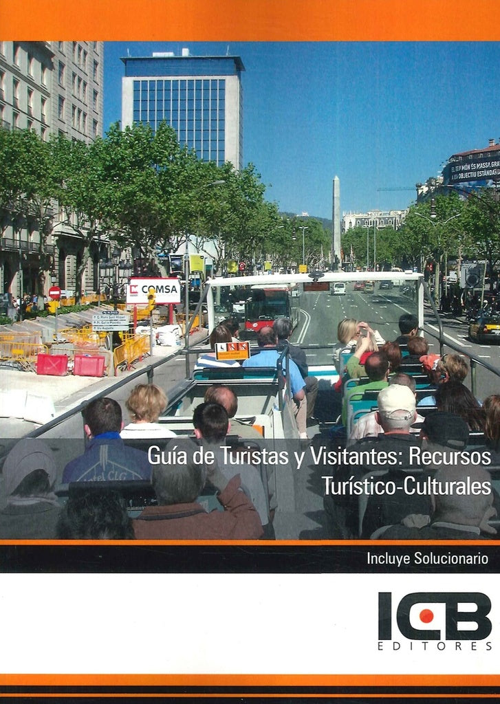Guia de Turistas y Visitantes: Recursos Turistico-Culturales | Editores ICB