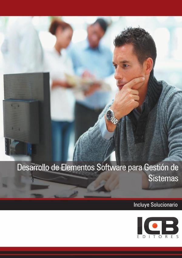Desarrollo de Elementos Software para Gestion de Sistemas | Editores ICB