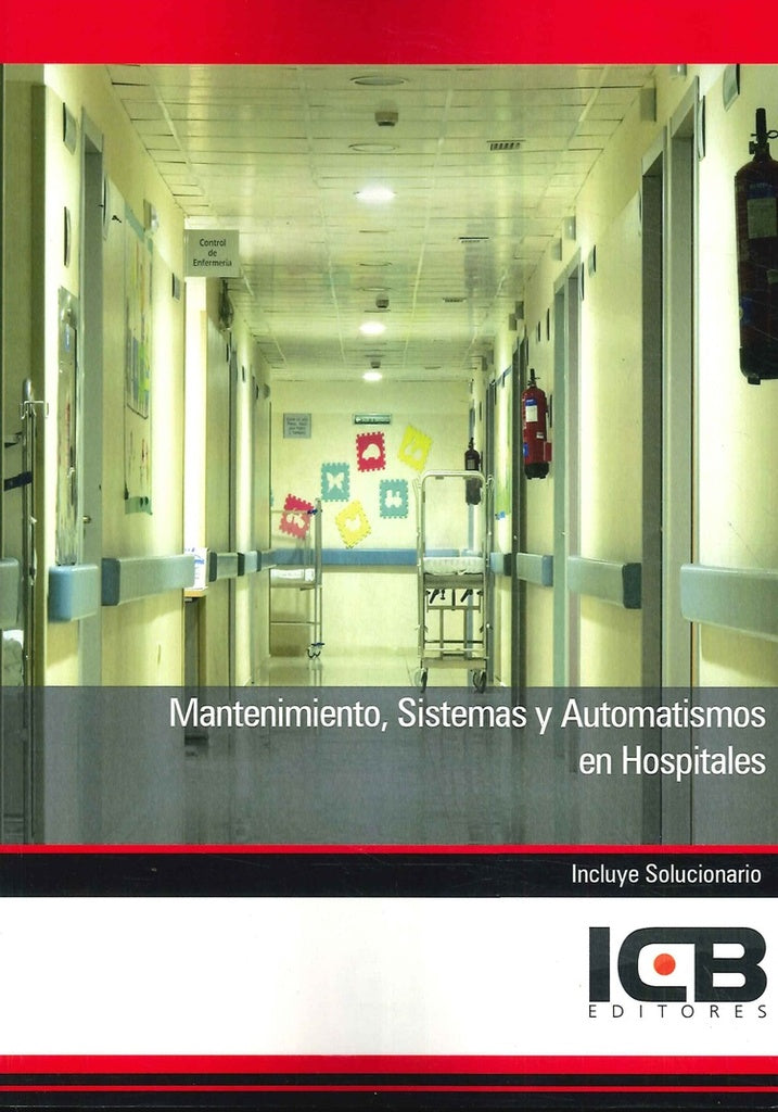 Mantenimiento, Sistemas y Automatismos en Hospitales | Editores ICB