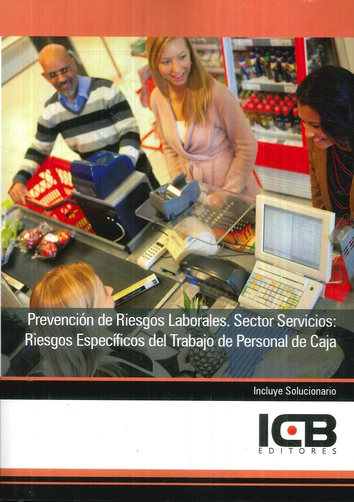Prevencion de Riesgos Laborales. Sector Servicios: Riesgos Especificos del Trabajo de Personal de Ca | Editores ICB