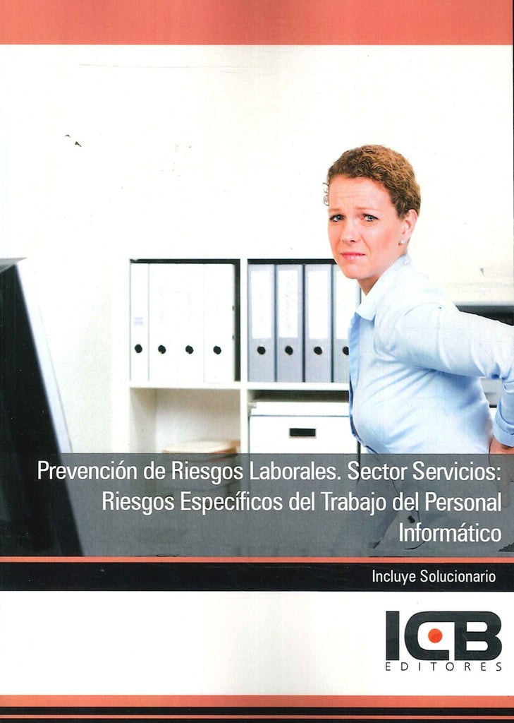 Prevencion de Riesgos Laborales. Sector Servicios: Riesgos Especificos del Trabajo del Personal Info | Editores ICB
