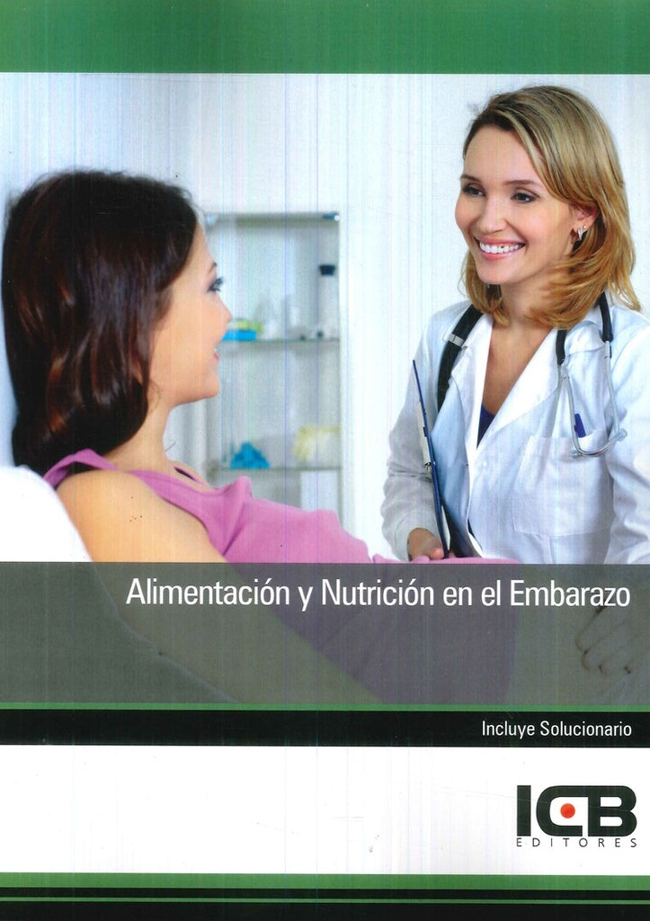 Alimentacion y Nutricion en el Embarazo | Editores ICB