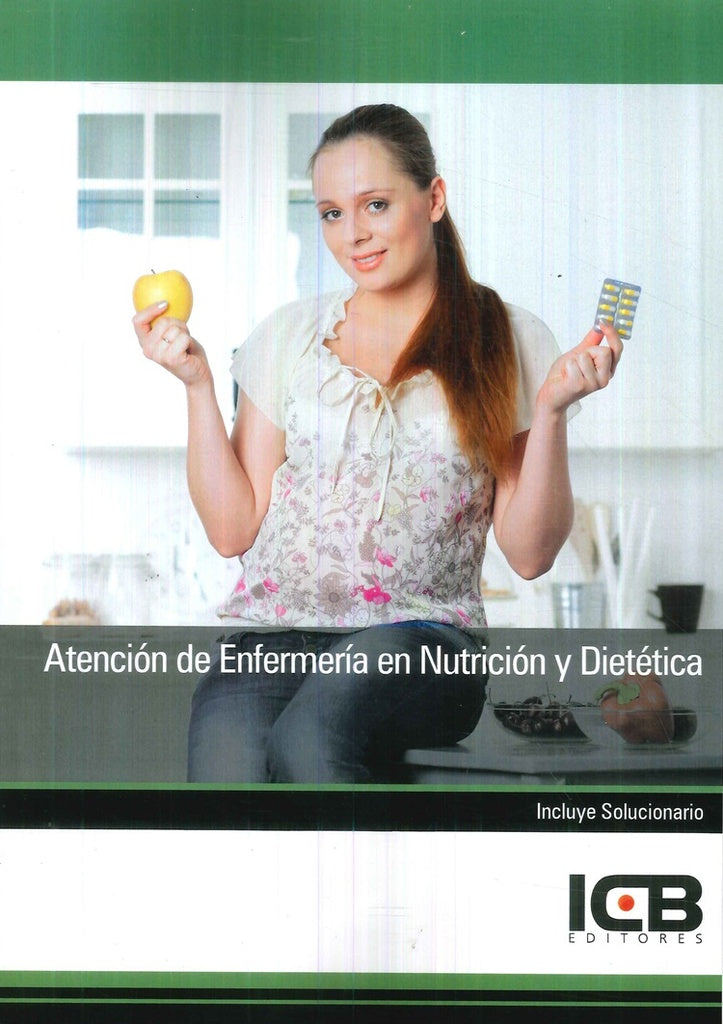 Atencion de Enfermeria en Nutricion y Dietetica | Editores ICB