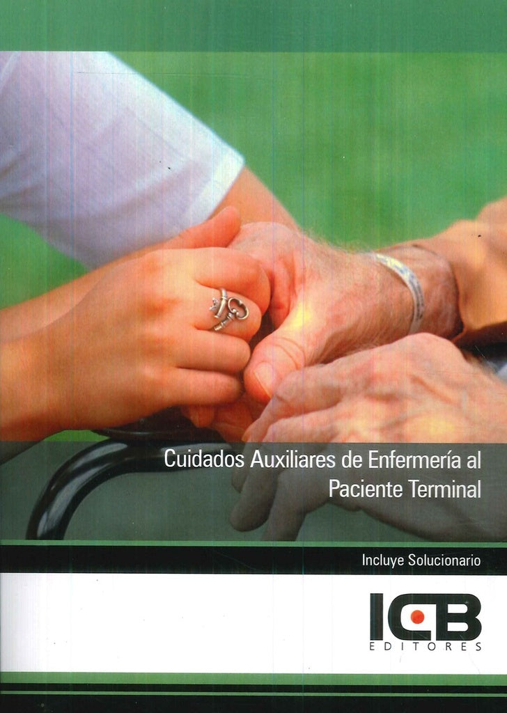 Cuidados Auxiliares de Enfermeria al Paciente Terminal | Editores ICB
