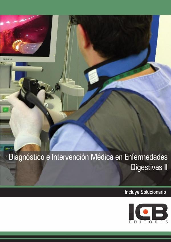 Diagnostico e Intervencion Medica en Enfermedades Digestivas II | Editores ICB