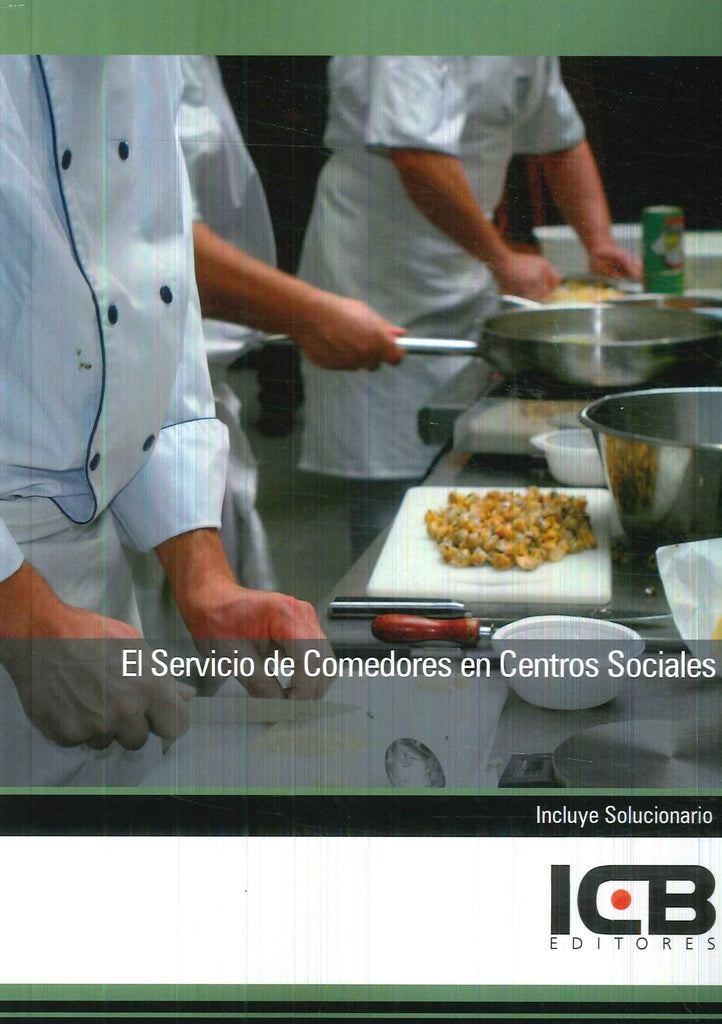 El Servicio de Comedores en Centros Sociales | Editores ICB