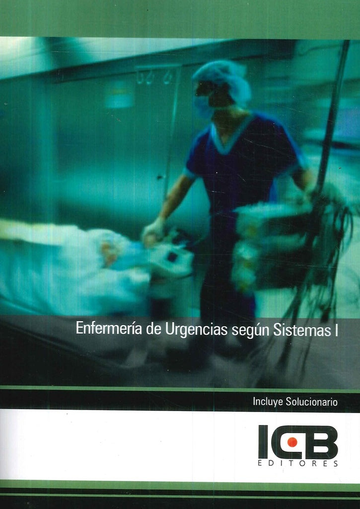 Enfermeria de Urgencias segun Sistemas I | Editores ICB