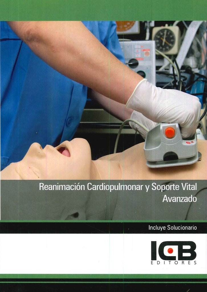 Reanimacion Cardiopulmonar y Soporte Vital Avanzado | Editores ICB