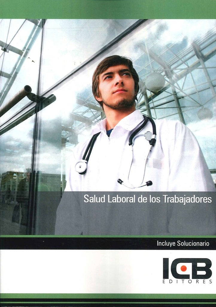 Salud Laboral de los Trabajadores | Editores ICB