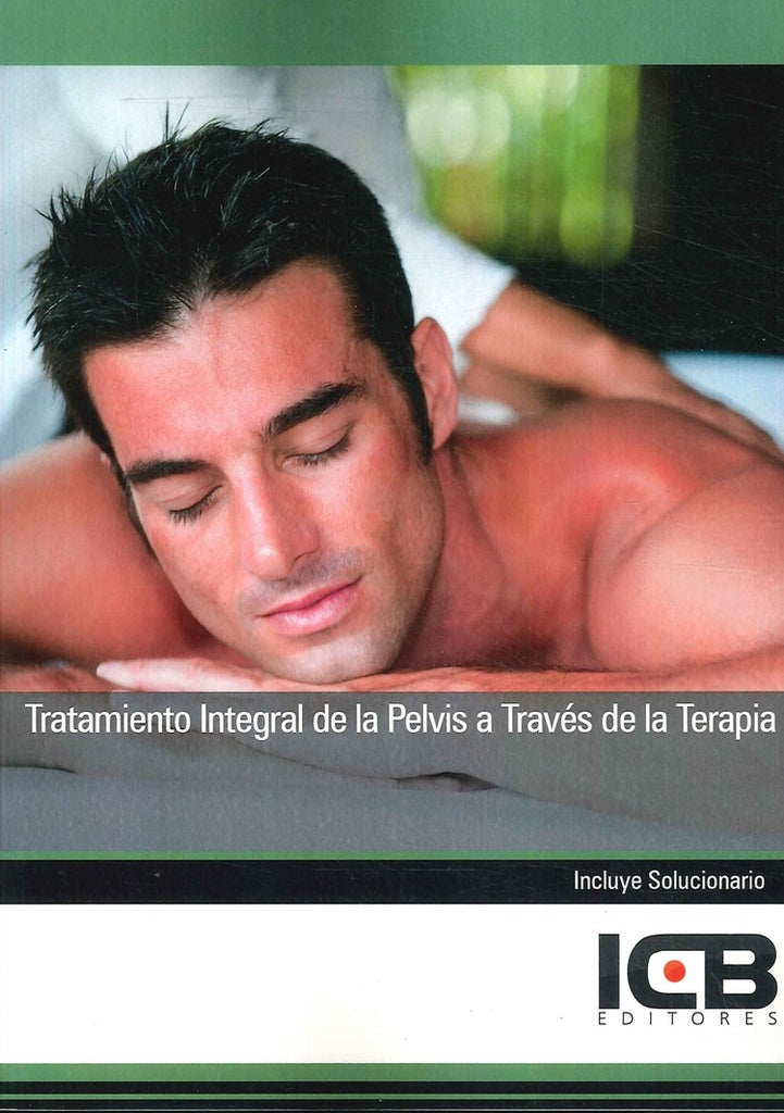 Tratamiento Integral de la Pelvis a Traves de la Terapia Manual | Editores ICB