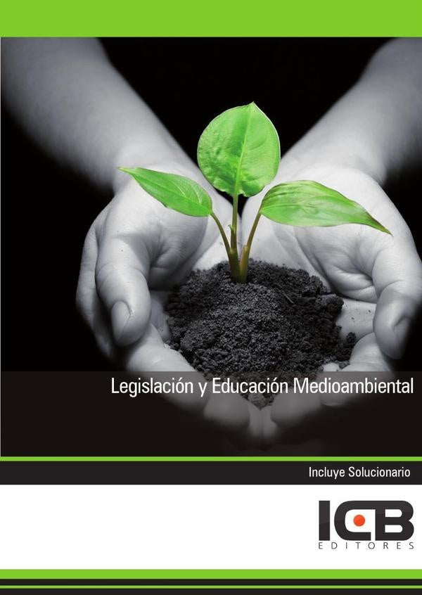 Legislacion y Educacion Medioambiental | Editores ICB
