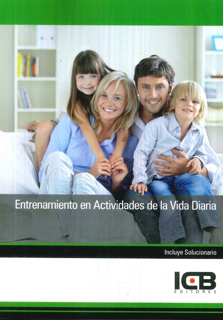 Entrenamiento en Actividades de la Vida Diaria | Editores ICB