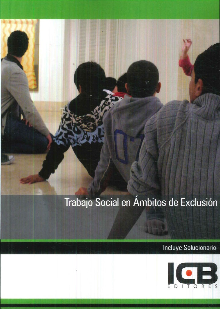 Trabajo Social en ambitos de Exclusion | Editores ICB