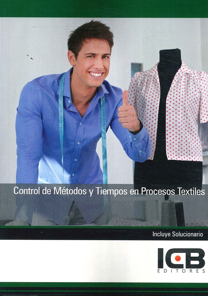 Control de Metodos y Tiempos en Procesos Textiles | Editores ICB