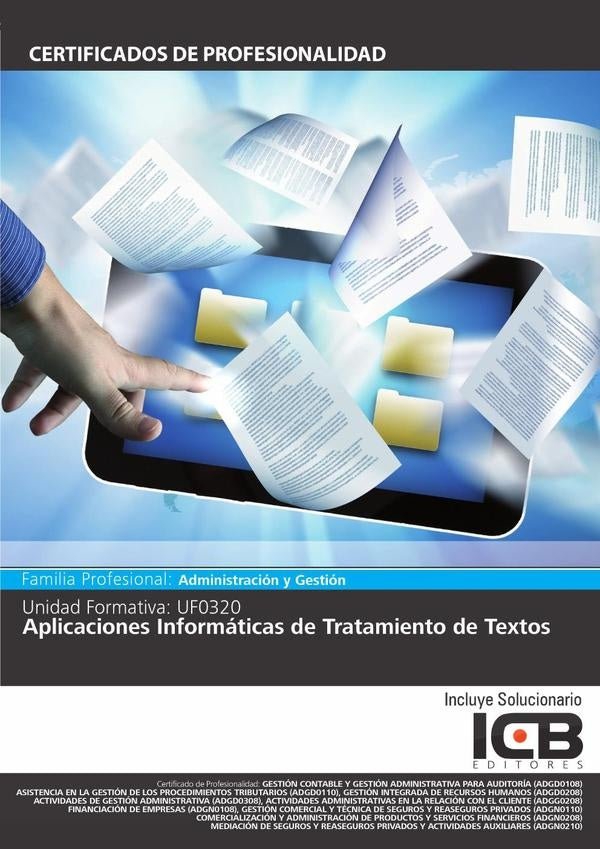UF0320: Aplicaciones Informaticas de Tratamiento de Textos (Word 2010) | Editores ICB