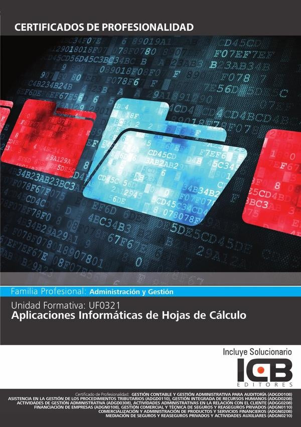 UF0321: Aplicaciones Informaticas de Hojas de Calculo (Excel 2010) | Editores ICB