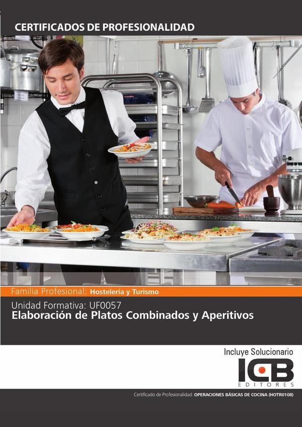 UF0057: Elaboracion de Platos Combinados y Aperitivos | Editores ICB