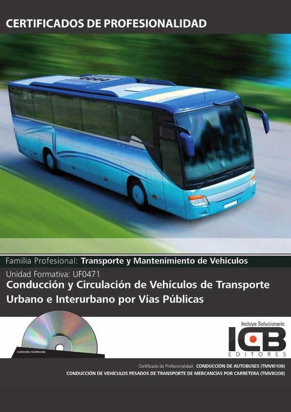 UF0471: Conduccion y Circulacion de Vehiculos de Transporte Urbano e Interurbano por Vias Publicas | Maria angeles Diaz Cama