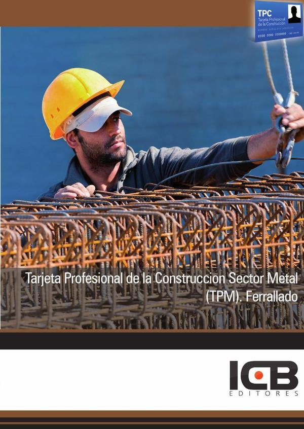 Tarjeta Profesional de la Construccion Sector Metal (Tpm). Ferrallado | Editores ICB