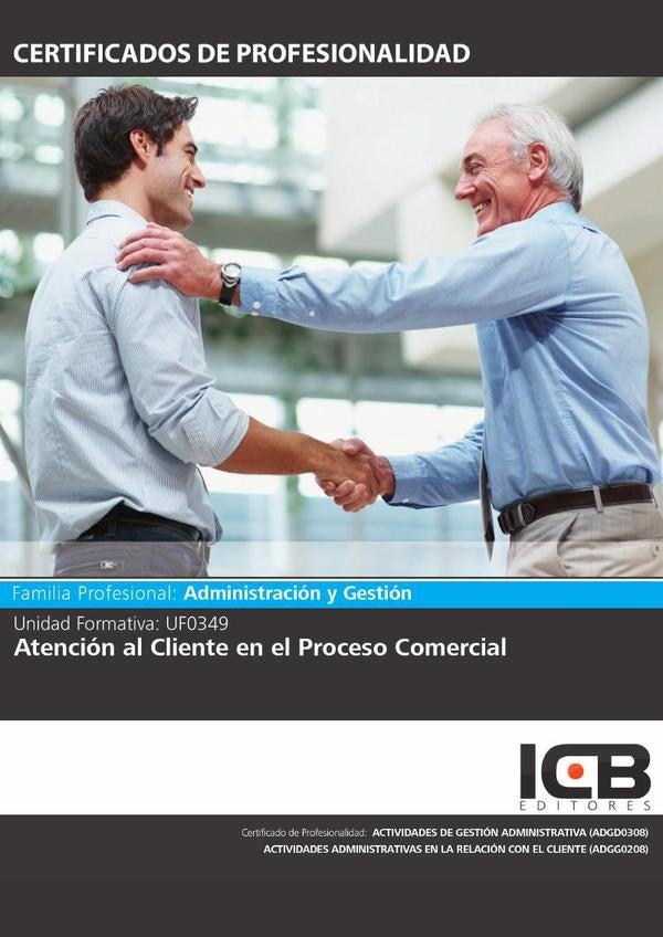 UF0349: Atencion al Cliente en el Proceso Comercial. | Jose Manuel Rumin Hermoso