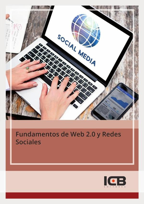 Fundamentos de Web 2.0 y Redes Sociales | Editores ICB