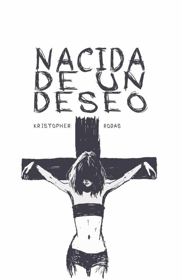 Nacida de un deseo | KRISTOPHER RODAS