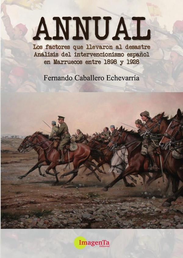 Annual. Los factores que llevaron al desastre | Fernando Caballero Echevarria