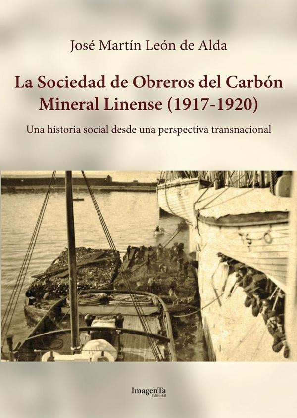 La Sociedad de Obreros del Carbon Mineral Linense | Jose Martin Leon de Alda