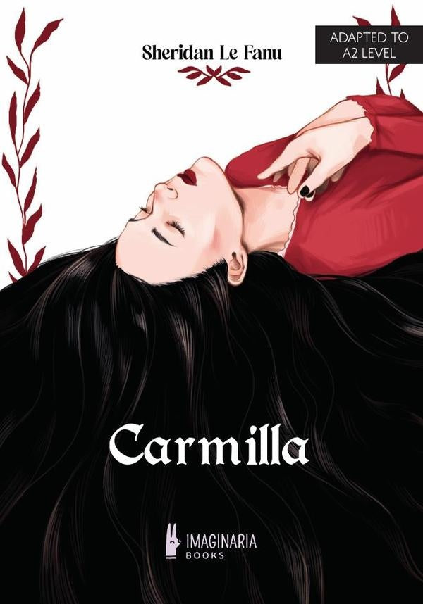 Carmilla (A2 LEVEL) | MAUPASSANT - SHERIDAN LE FANU - STOKER