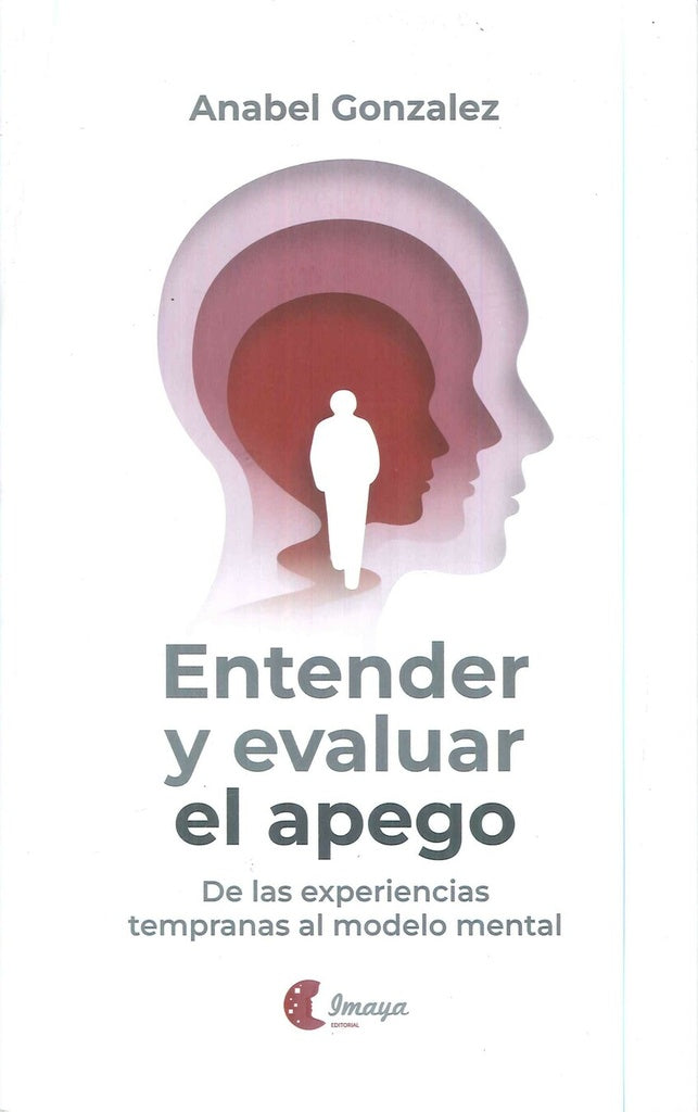 Entender y evaluar el apego | ANABEL GONZALEZ