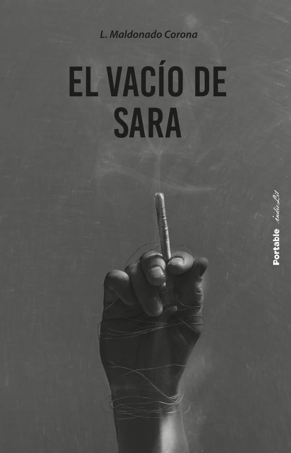 El vacio de Sara | Laura Maldonado Corona